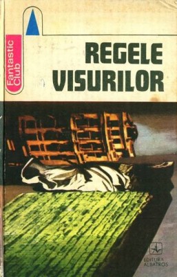 x x x - Regele visurilor ( antologie ) foto