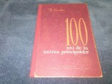 N CIACHIR - 100 ANI DE LA UNIREA PRINCIPATELOR 1958