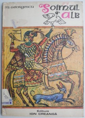 Soimul alb &amp;ndash; M. Georgescu foto