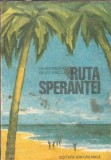 Ruta Sperantei - Gheorghe Bratescu, Editura Ion Creanga 1982, Carti Rare, Literatura Romana