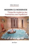 Modern cu moderație - Hardcover - R&eacute;mi Brague - Spandugino