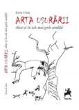 Arta usurarii chiar si in cele mai grele conditii/Liviu Uleia, Tracus Arte