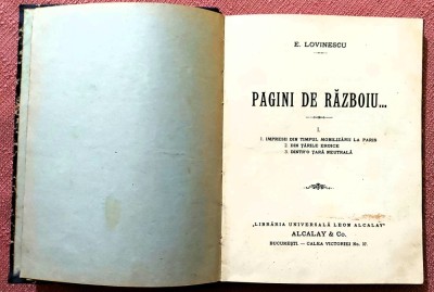 Pagini de razboiu...Editura Alcalay, 1916 - Eugen Lovinescu foto