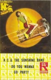 Casetă audio K C &amp; The Sunshine Band &lrm;&ndash; Do You Wanna Go Party, originală, Pop