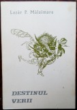 LAZAR P. MALAIMARE-DESTINUL VERII/VERSURI/DEBUT1979/DESENE VIOREL FLORA/AUTOGRAF