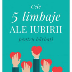 Cele cinci limbaje ale iubirii pentru bărbați - Paperback - Gary Chapman - Curtea Veche