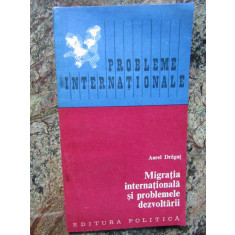 Migrația internațională și problemele dezvoltării - Aurel Drăguț