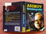 Autobiografie. Editura Teora, 1997. A fost decupata o portiune din coperta-spate. In rest, cartea este in stare buna - Isaac Asimov