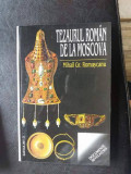 Tezaurul roman de la Moscova,Mihail Gr . Romascanu