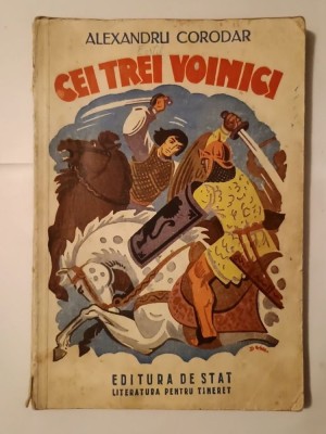 Alexandru Corodar - Cei trei voinici (ilustrații: Gion; 1948) foto