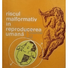 Mircea Ifrim - Riscul malformativ in reproducerea umana (editia 1978)