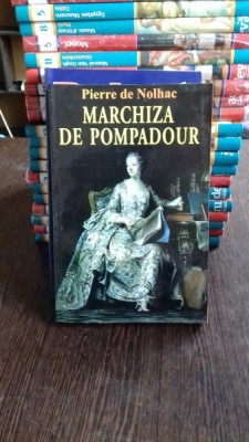 MARCHIZA DE POMPADOUR - PIERRE DE NOLHAC foto