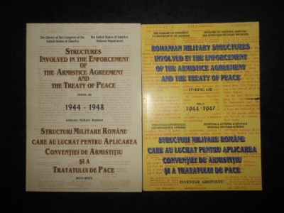 STRUCTURI MILITARE ROMANE CARE AU LUCRAT PENTRU APLICAREA CONVENTIEI... 2 volume foto