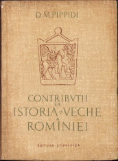 HST C1559 Contribuții la istoria veche a Rom&amp;icirc;niei 1958 Pippidi foto