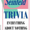 Seinfeld Trivia: Everything about Nothing