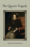The Queen&#039;s Tragedy