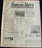 1947 ROMANIA LIBERA Nr 756 jaf petrol proces criminal, razboi Grecia, Nell COBAR