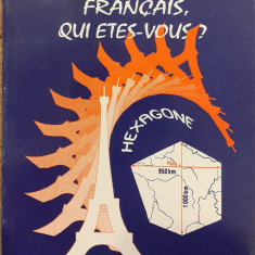 Francais, qui etes vous? Collection hexagone