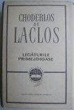 Legaturile primejdioase &ndash; Choderlos de Laclos