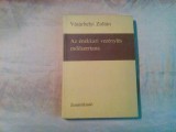 AZ ENEKKARI VEZENYLES MODSZERTANA - Vasarhelyi Zoltan - Budapest, 1965, 303 p., Alta editura