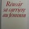 REUSSIR SA CARRIERE AU FEMININ par NATASHA JOSEFOWITZ , 1980