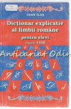 Cumpara ieftin Dictionar Explicativ Al Limbii Romane Pentru Elevi - Ioan Ilas