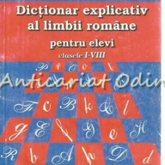 Dictionar Explicativ Al Limbii Romane Pentru Elevi - Ioan Ilas