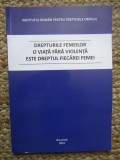 DREPTURILE FEMEILOR , O VIATA FARA VIOLENTA ESTE DREPTUL FIECAREI FEMEI , 2019