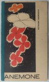 OCTAVIAN GEORGESCU - ANEMONE (POEME, COLECTIA TOMIS, CONSTANTA - 1968/1969) [tiraj 800 ex.]