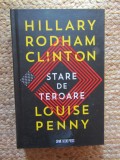 STARE DE TEROARE de HILLARY RODHAM CLINTON si LOUISE PENNY , 2021 * EDITIE CARTONATA