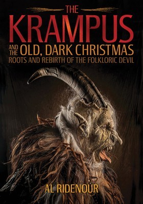 The Krampus and the Old, Dark Christmas: Roots and Rebirth of the Folkloric Devil foto