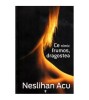Neslihan Acu - Ce nimic frumos, dragostea - 112442