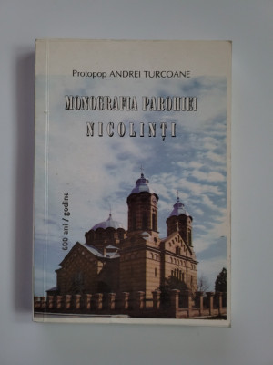 Banat/ Banatul Sarbesc Monografia Parohiei Nicolinti, Varset/Vrsac, 2006 foto