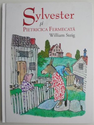 Sylvester si pietricica fermecata &amp;ndash; William Steig foto