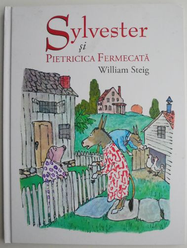 Sylvester si pietricica fermecata &ndash; William Steig