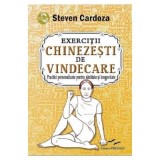 Exercitii Chinezesti De Vindecare - Steven Cardoza