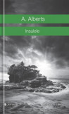 Insulele - Paperback brosat - Adina Alberts - Univers, 2021