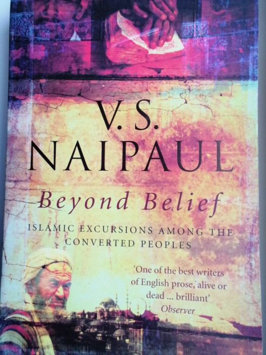 V. S NAIPAUL - BEYOND BELIEF
