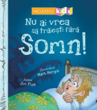 Nu ai vrea să trăieşti fără SOMN! - Paperback - Jim Pipe - Niculescu