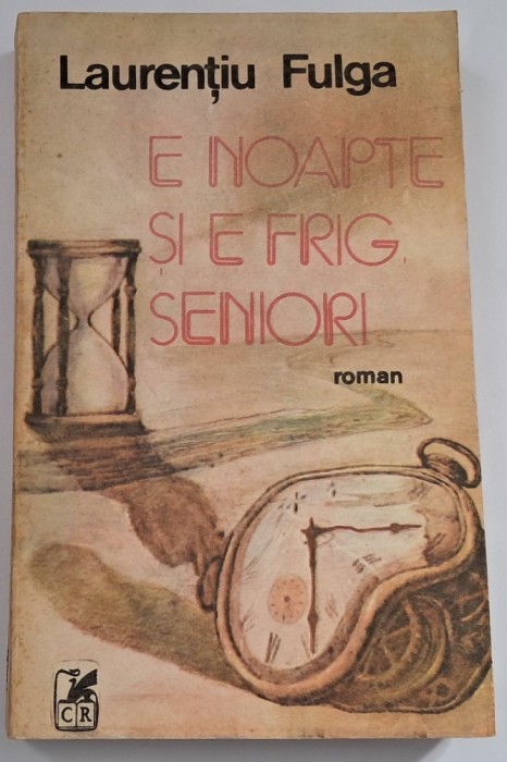 Laurentiu Fulga - E noapte si e frig, seniori