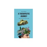 A Therapeutic Journey: Lessons from the School of Life