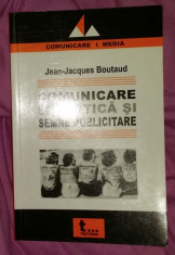 Jean-Jacques Boutaud - Comunicare semiotica si semne publicitare foto