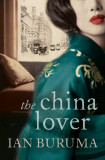 The China Lover | Ian Buruma, Atlantic Books