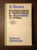 Z. Ornea - Tradiționalism și modernitate &icirc;n deceniul al treilea