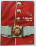 CHANGING BRITAIN , ECONOMY and CIVILISATION par S. de BAECQUE ...M. JAY , TEXT IN FRANCEZA SI ENGLEZA , 1972, PREZINTA URME DE UZURA