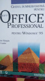 Office Professional pentru Windows 95 Annette Marquis, Gini Courter 1996