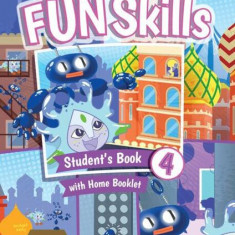 Fun Skills Level 4 Student's Book and Home Booklet with Online Activities - Paperback brosat - Emily Hird , David Valente - Art Klett