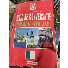 Adriana Lazarescu - Ghid de Conversatie Roman-Italian