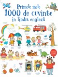 Cumpara ieftin Primele mele 1000 de cuvinte in limba engleza