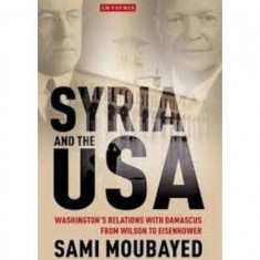 Syria and the USA | Sami Moubayed